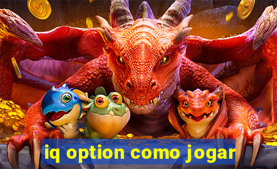 iq option como jogar